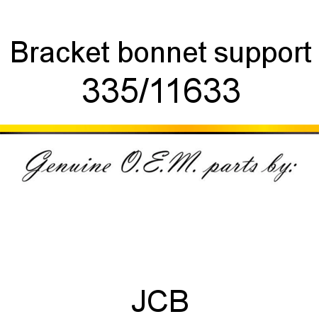 Bracket, bonnet support 335/11633