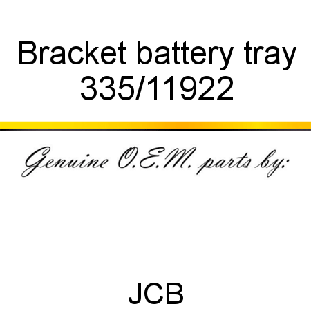 Bracket, battery tray 335/11922