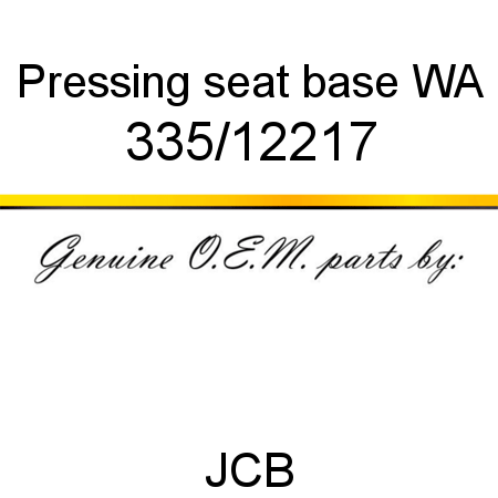 Pressing, seat base WA 335/12217