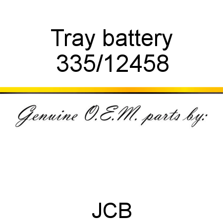 Tray, battery 335/12458