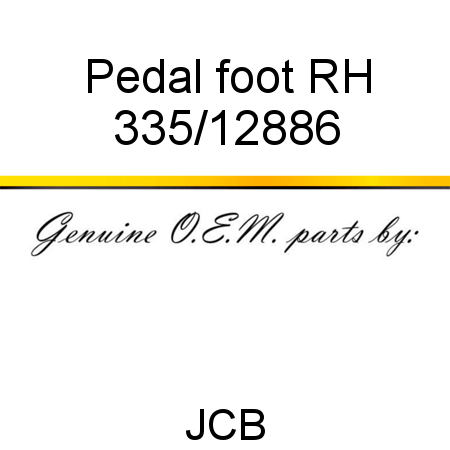 Pedal, foot RH 335/12886