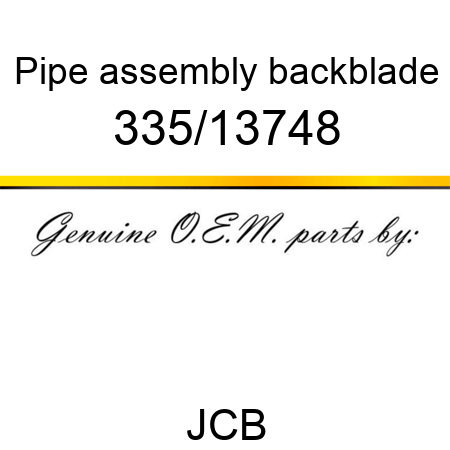 Pipe, assembly, backblade 335/13748