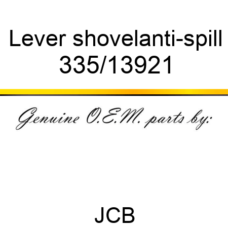 Lever, shovel,anti-spill 335/13921