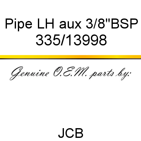Pipe, LH aux, 3/8