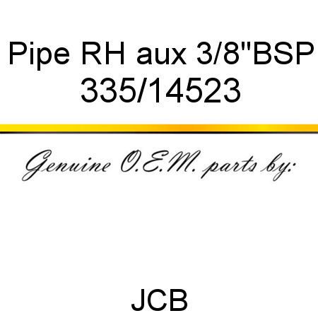Pipe, RH aux, 3/8