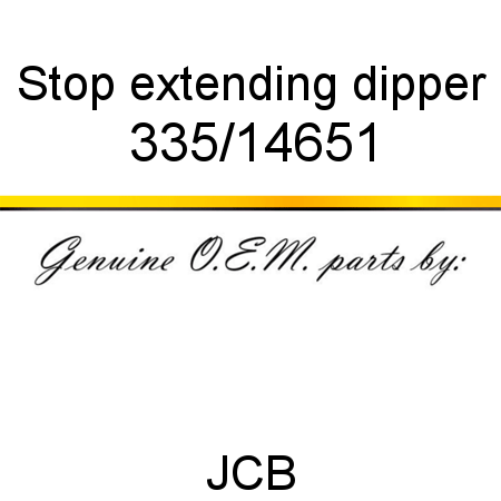 Stop, extending dipper 335/14651