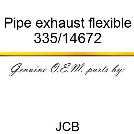 Pipe, exhaust flexible 335/14672