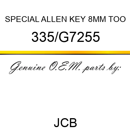 SPECIAL ALLEN KEY 8MM TOO 335/G7255