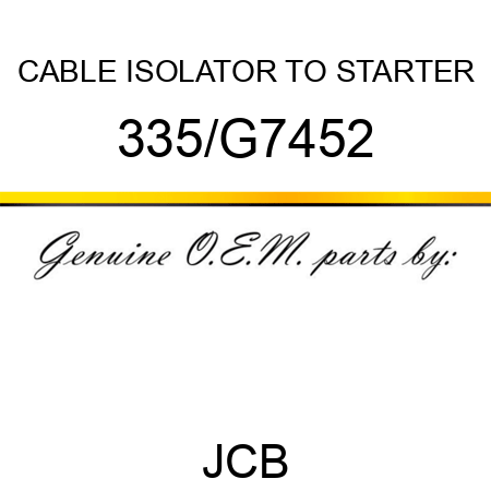 CABLE ISOLATOR TO STARTER 335/G7452