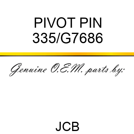 PIVOT PIN 335/G7686