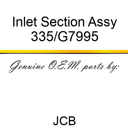 Inlet Section Assy 335/G7995