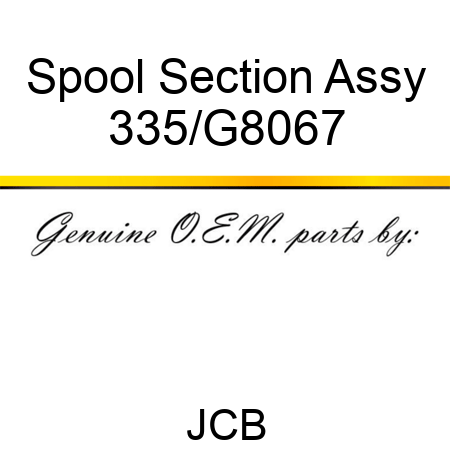 Spool Section Assy 335/G8067