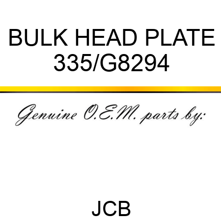 BULK HEAD PLATE 335/G8294