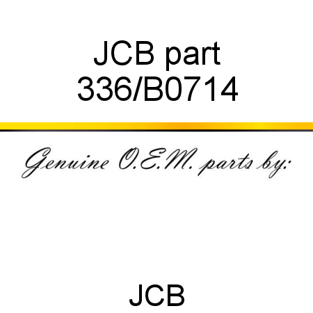 JCB part 336/B0714