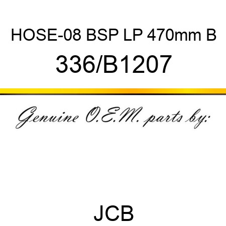 HOSE-08 BSP LP 470mm B 336/B1207