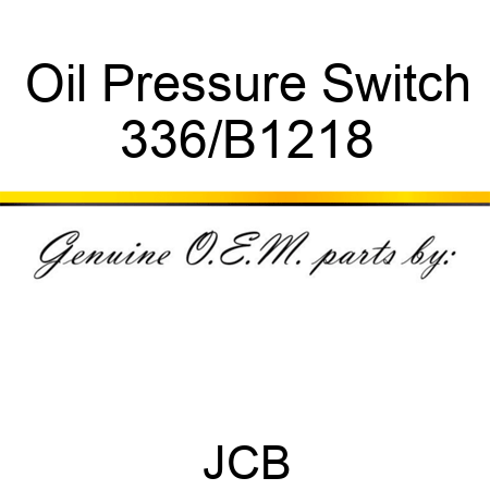Oil Pressure Switch 336/B1218