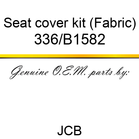 Seat cover kit (Fabric) 336/B1582