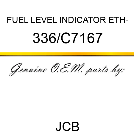 FUEL LEVEL INDICATOR ETH- 336/C7167