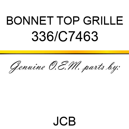 BONNET TOP GRILLE 336/C7463
