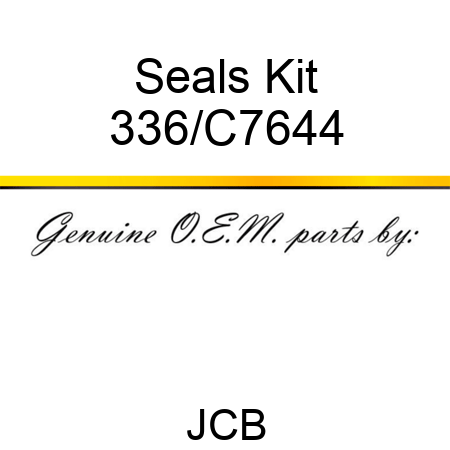 Seals Kit 336/C7644