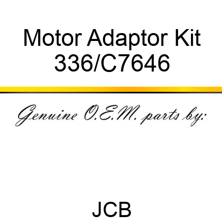 Motor Adaptor Kit 336/C7646