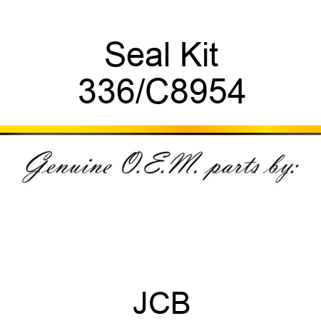 Seal Kit 336/C8954