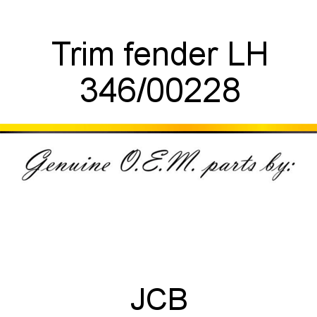 Trim, fender, LH 346/00228