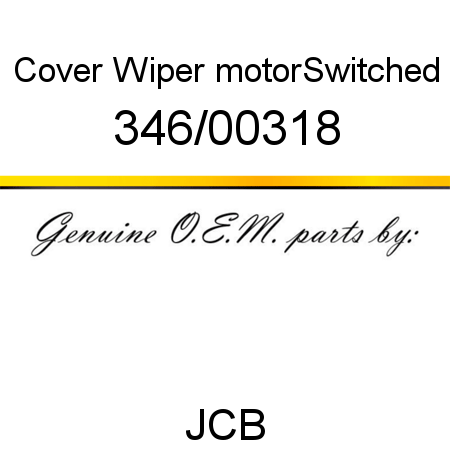 Cover, Wiper motor,Switched 346/00318