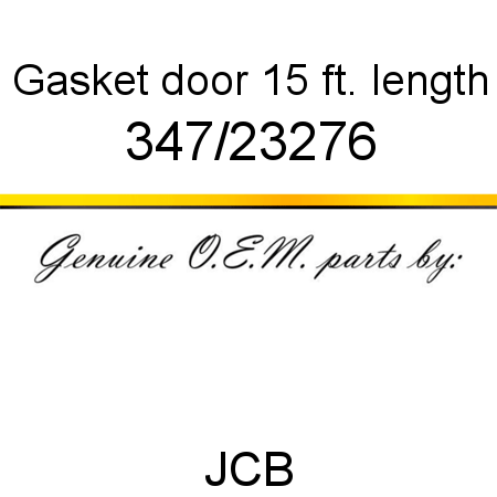 Gasket, door, 15 ft. length 347/23276