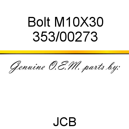 Bolt, M10X30 353/00273