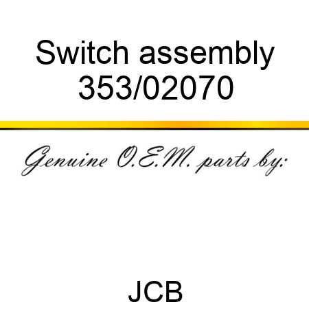 Switch assembly 353/02070