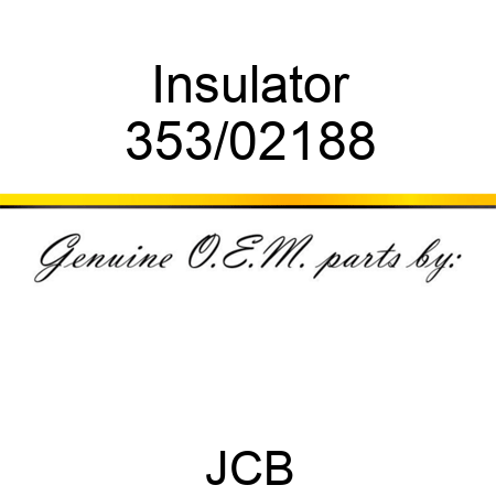 Insulator 353/02188