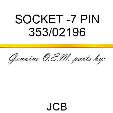 SOCKET -7 PIN 353/02196