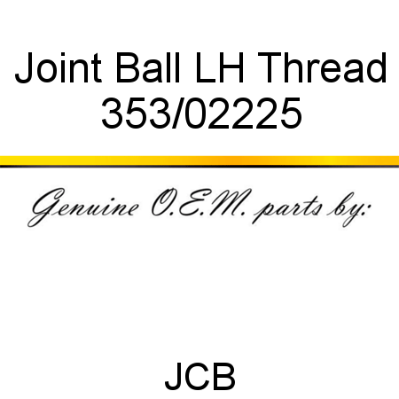 Joint, Ball, LH Thread 353/02225