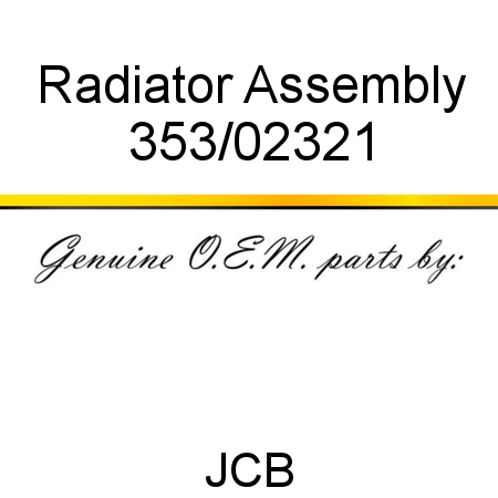 Radiator, Assembly 353/02321