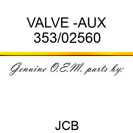 VALVE -AUX 353/02560