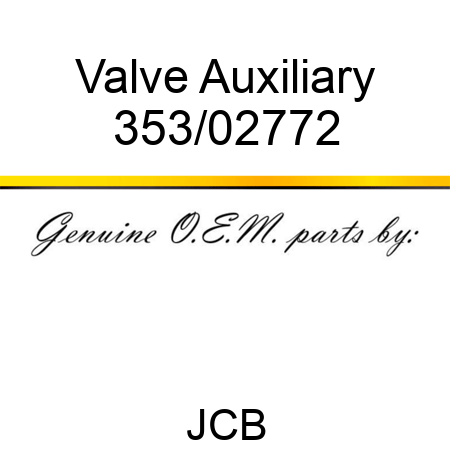 Valve Auxiliary 353/02772