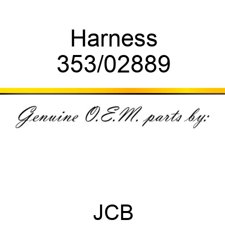 Harness 353/02889
