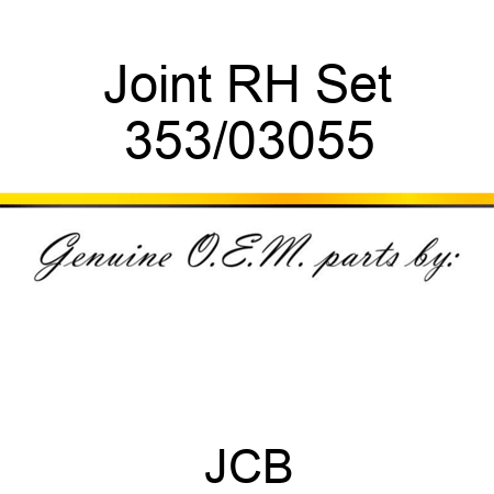 Joint RH Set 353/03055