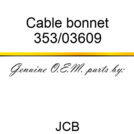 Cable bonnet 353/03609