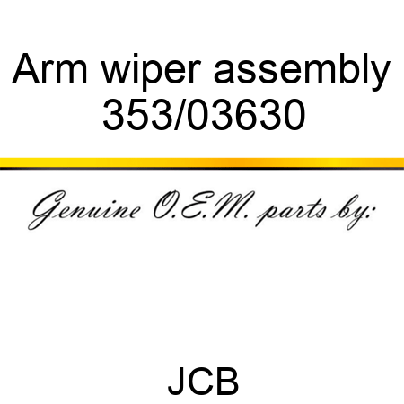Arm wiper assembly 353/03630