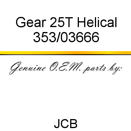 Gear, 25T, Helical 353/03666