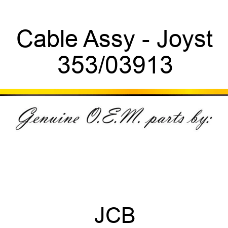 Cable Assy - Joyst 353/03913