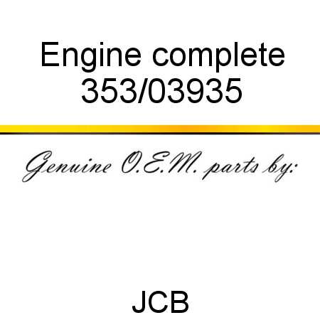 Engine, complete 353/03935