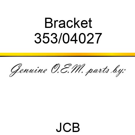 Bracket 353/04027