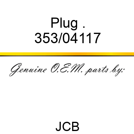 Plug . 353/04117