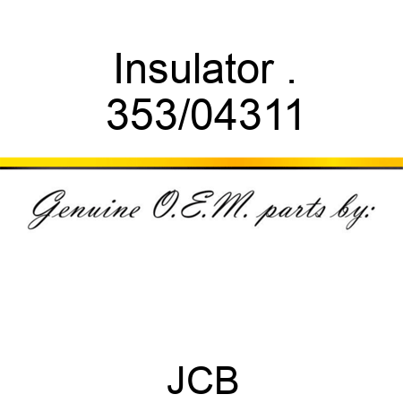 Insulator . 353/04311