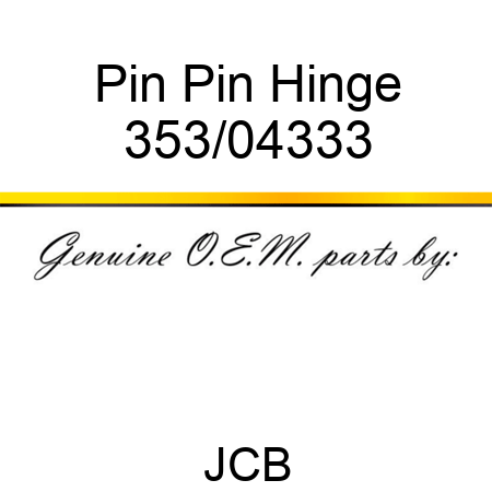 Pin Pin Hinge 353/04333