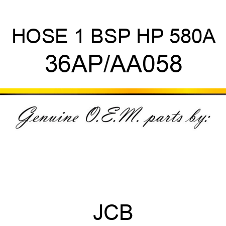 HOSE 1 BSP HP 580A 36AP/AA058