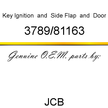 Key, Ignition &, Side Flap & Door 3789/81163